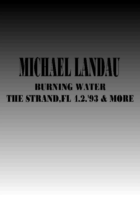 MICHAEL LANDAU/THE STRAND '93 & MORE