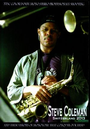Steve Coleman/Switzerland 2013