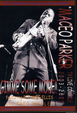 Maceo Parker/Live Compile 2003-2005