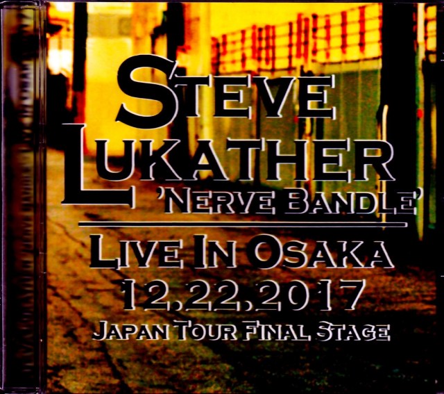 Steve Lukather Nerve Bandle Steve Lukather/Osaka,Japan 2017 Another Ver.