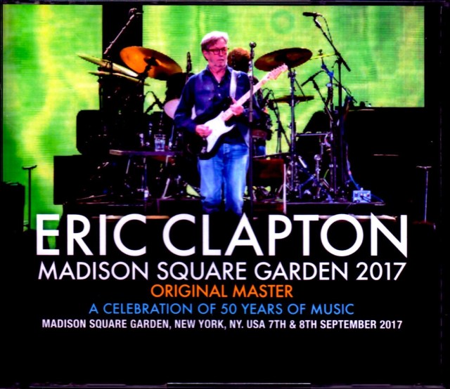 Eric Clapton/NY,USA 2017 2 Days Original Master