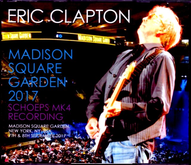 Eric Clapton/NY,USA 2017 2Days MK4 Rec Ver