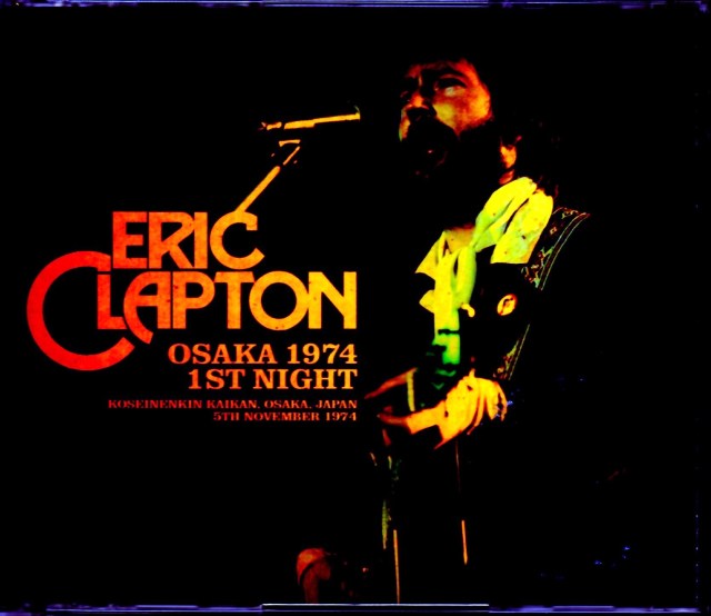 Eric Clapton/Osaka,Japan 11.5.1974 SBD & AUD Upgrade