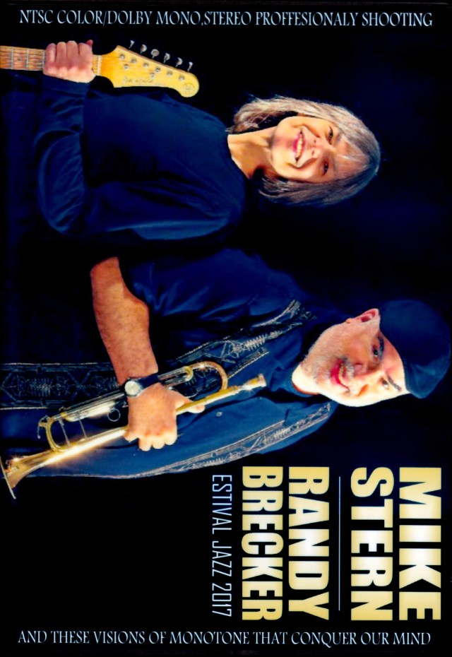 Mike Stern, Randy Brecker Mike Stern/Switerland 2017